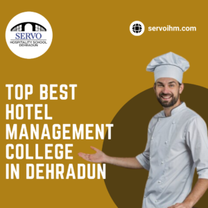 Top Best Hotel Management College in Dehradun