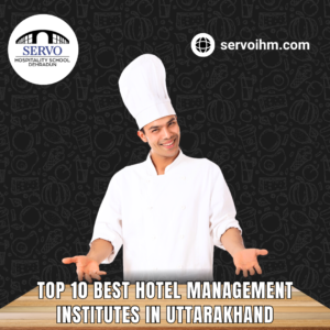 Top 10 Best Hotel Management Institutes in Uttarakhand