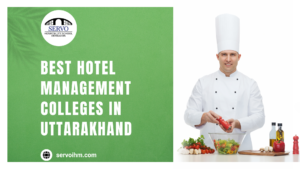 best hotel management colleges in Uttarakhand