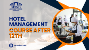 Hotel Management Course After 12th