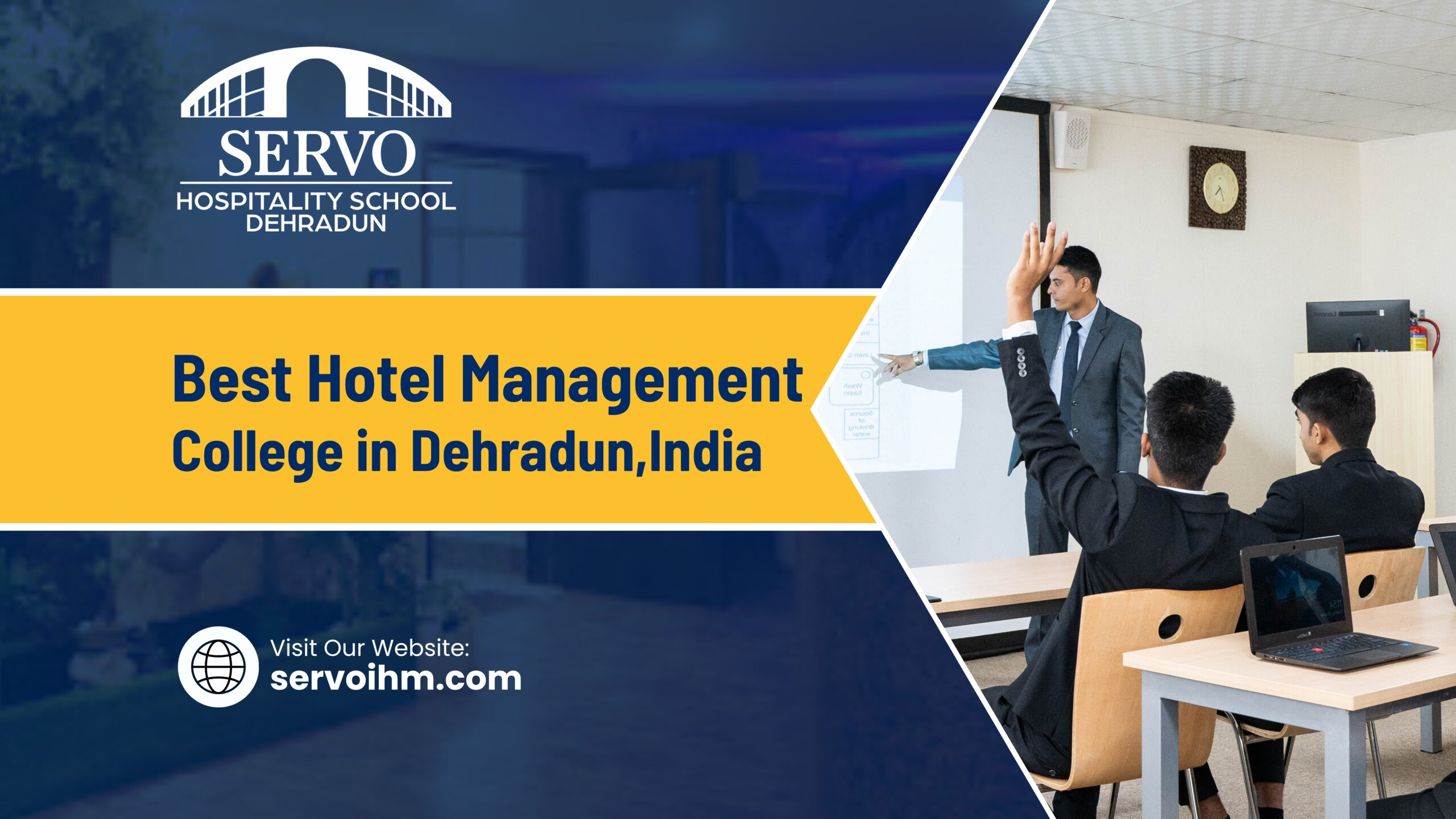 Best Hotel Management College in Dehradun, India : Servo IHM