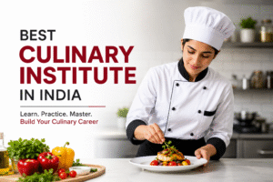 Best Culinary Institute in India